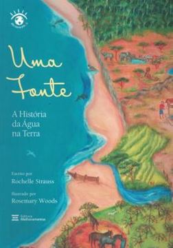 Imagem de UMA FONTE - A HISTORIA DA AGUA NA TERRA - 2ª ED