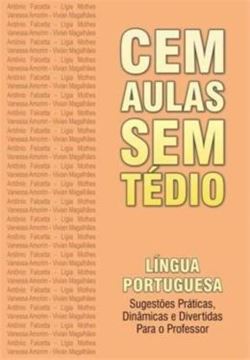 Imagem de CEM AULAS SEM TEDIO LINGUA PORTUGUESA - PROFESSOR