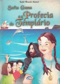 Imagem de SOFIA GAMA E A PROFECIA DO TEMPLARIO