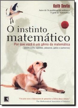 Imagem de INSTINTO MATEMATICO, O - POR QUE VOCE E UM GENIO DA MATEMATICA