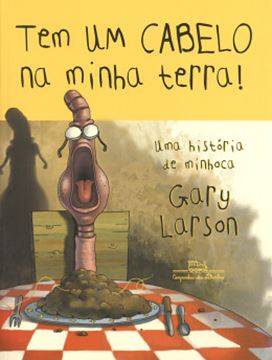 Imagem de TEM UM CABELO NA MINHA TERRA! UMA HISTORIA DE MINHOCA