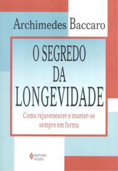 Picture of O SEGREDO DA LONGEVIDADE