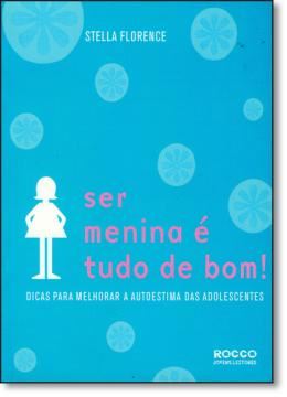 Imagem de SER MENINA E TUDO DE BOM!