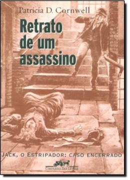 Imagem de RETRATO DE UM ASSASSINO - JACK, O ESTRIPADOR: CASO ENCERRADO