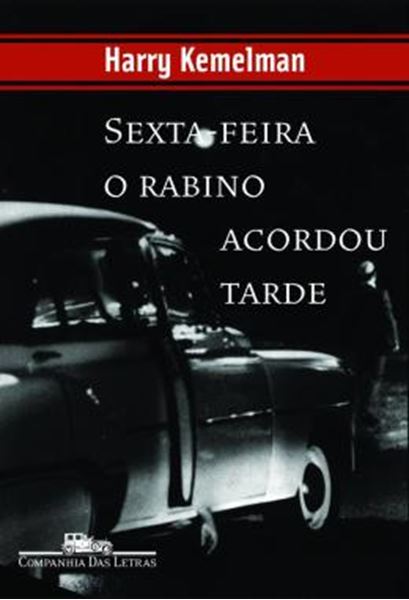 Picture of SEXTA-FEIRA O RABINO ACORDOU TARDE