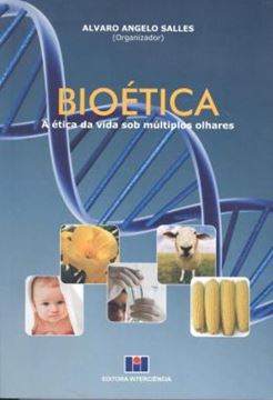 Imagem de BIOETICA - A ETICA DA VIDA SOB MULTIPLOS OLHARES