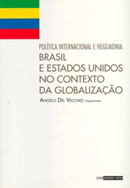 Picture of POLITICA INTERNACIONAL E HEGEMONIA - BRASIL E ESTADOS UNIDOS NO CONTEXTO DA GLOBALIZACAO