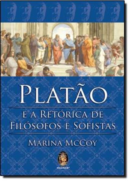 Picture of PLATAO E A RETORICA DE FILOSOFOS E SOFISTAS