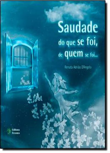 Picture of SAUDADE DO QUE SE FOI, DE QUEM SE FOI...