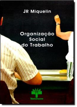 Imagem de ORGANIZACAO SOCIAL DO TRABALHO