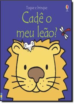 Imagem de TOQUE E BRINQUE - CADE MEU LEAO?