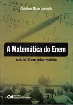Imagem de MATEMATICA DO ENEM - MAIS DE 110 EXERCICIOS RESOLVIDOS