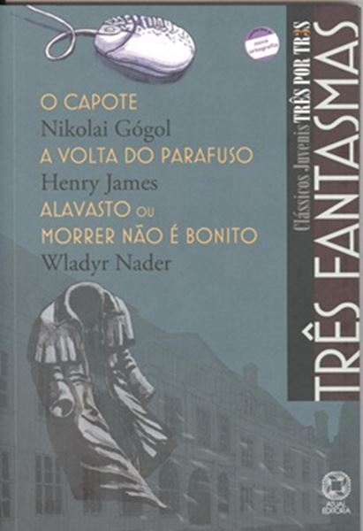 Picture of TRES POR TRES - FANTASMAS - CAPOTE, O / A VOLTA DO PARAFUSO / ALAVASTO