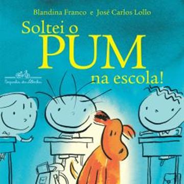 Imagem de SOLTEI O PUM NA ESCOLA!