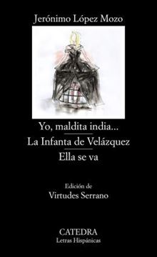 Imagem de YO, MALDITA INDIA...; LA INFANTA DE VELAZQUEZ; ELLA SE VA