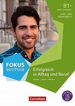 Imagem de B1+ - ERFOLGREICH IN ALLTAG UND BERUF: BRUCKENKURS B1+: KURS- UND UBUNGSBUCH MIT AUDIOS ONLINE. MIT PAGEPLAYER-APP