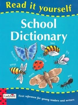 Imagem de SCHOOL DICTIONARY - FIRST REFERENCE FOR YOUNG READERS AND WRITERS