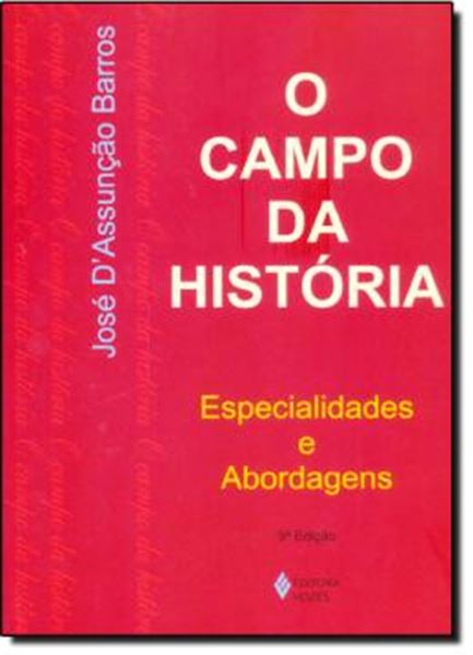 Picture of CAMPO DA HISTORIA ESPECIALIDADES E ABORDAGENS O