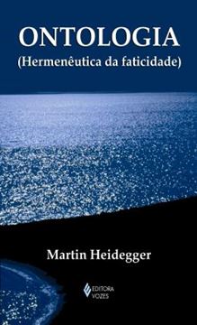 Imagem de ONTOLOGIA- HERMENEUTICA DA FATICIDADE - 2ªED