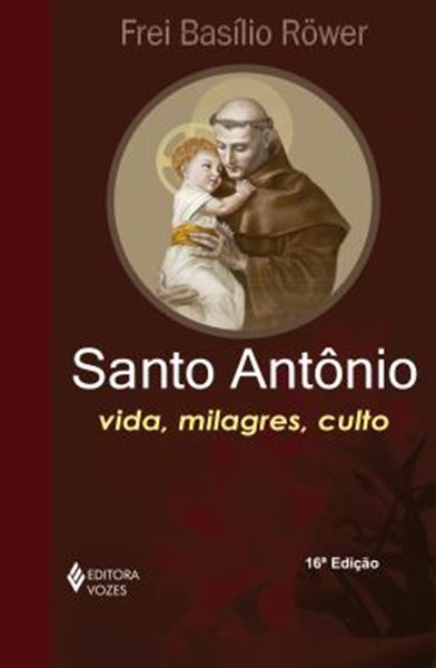 Picture of SANTO ANTONIO - VIDA, MILAGRES, CULTO - 16ª ED