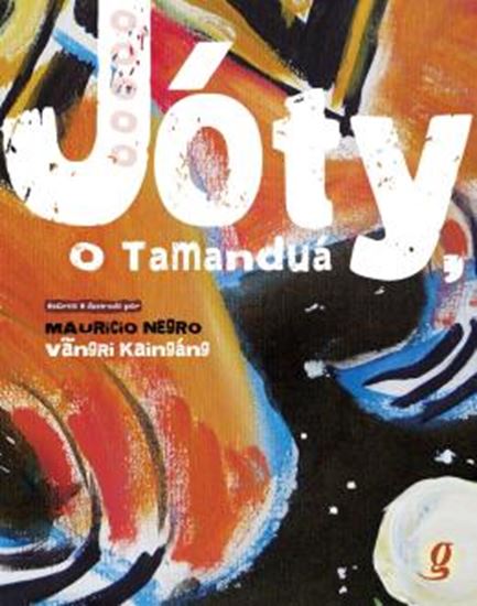 Picture of JOTY, O TAMANDUA                                            