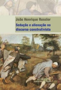Imagem de SEDUCAO E ALIENACAO NO DISCURSO CONSTRUTIVISTA