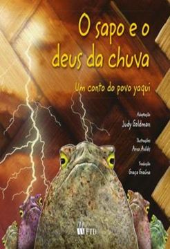 Imagem de SAPO E O DEUS DA CHUVA UM CONTO YAQUI, O
