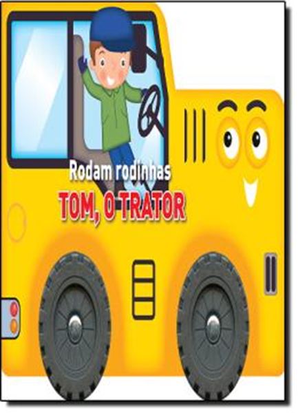 Picture of TOM, O TRATOR -  RODAM RODINHAS