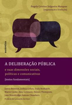 Imagem de DELIBERACAO PUBLICA,A - SUAS DIMENSOES SOCIAIS, POLITICAS E COMUNICATIVAS 