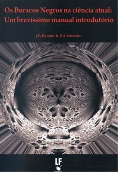 Picture of OS BURACOS NEGROS NA CIENCIA ATUAL - UM BREVISSIMO MANUAL INTRODUTORIO