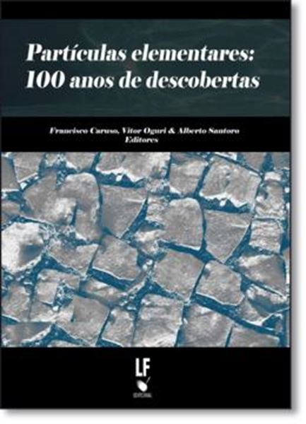 Picture of PARTICULAS ELEMENTARES -  100 ANOS DE DESCOBERTAS