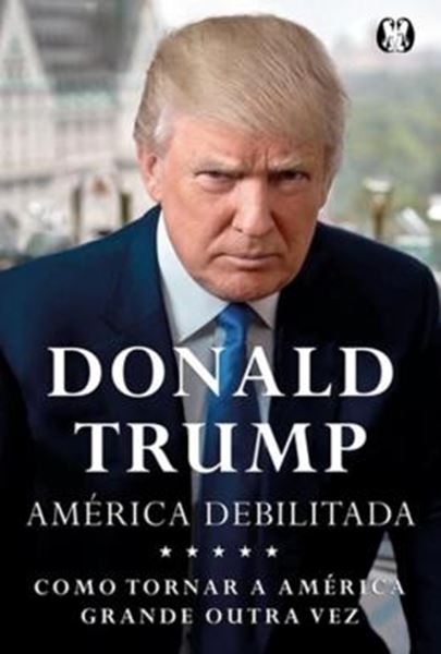 Picture of DONALD TRUMP - AMERICA DEBILITDA