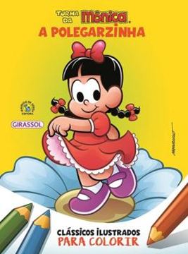 Imagem de TURMA DA MONICA CLASSICOS ILUSTRADOS PARA COLORIR - A POLEGARZINHA