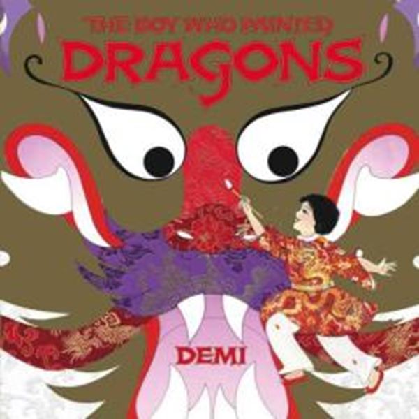 Picture of THE BOY WHO PAINTED DRAGONS