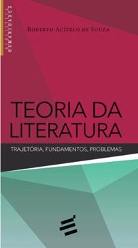 Imagem de TEORIA DA LITERATURA - TRAJETORIA, FUNDAMENTOS, PROBLEMAS