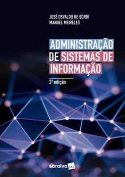Imagem de ADMINISTRACAO DE SISTEMAS DE INFORMACAO UMA ABORDAGEM INTERATIVA - 2ª ED.