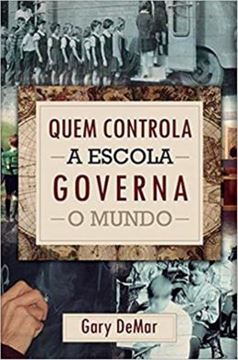 Imagem de QUEM CONTROLA AS ESCOLAS GOVERNA O MUNDO