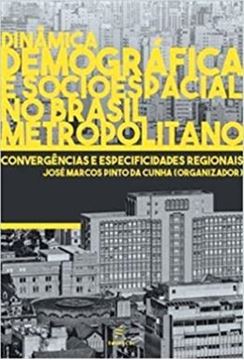 Imagem de DINAMICA DEMOGRAFICA E SOCIOESPACIAL NO BRASIL METROPOLITANO