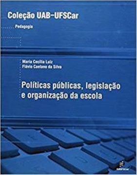 Imagem de POLITICAS PUBLICAS, LEGISLACAO E ORGANIZACAO DA ESCOLA