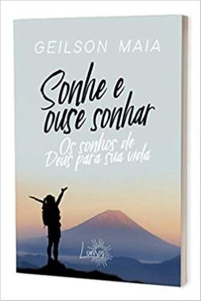 Picture of SONHE E OUSE SONHAR OS SONHOS DE DEUS PARA SUA VIDA