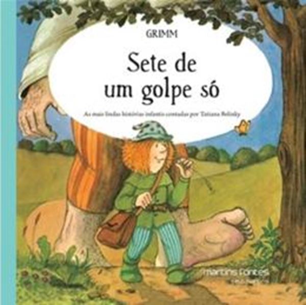 Picture of SETE DE UM GOLPE SO - AS MAIS LINDAS HISTORIAS INFANTIS CONTADAS POR TATIANA BELINKY - 2ª ED.
