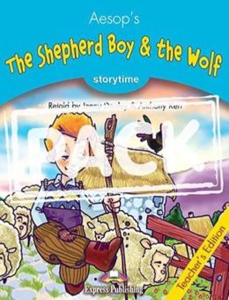 Picture of SHEPHERD BOY & THE WOLF, THE - STORYTIME STAGE 1 - TEACHER´S EDITION WITH CROSS-PLATFORM APP.