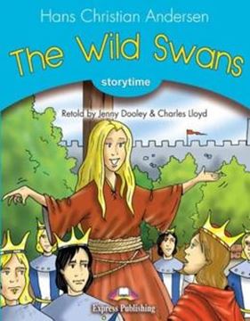 Imagem de THE WILD SWANS - STORYTIME STAGE 1 - PUPIL´S BOOK WITH DIGIBOOK APP