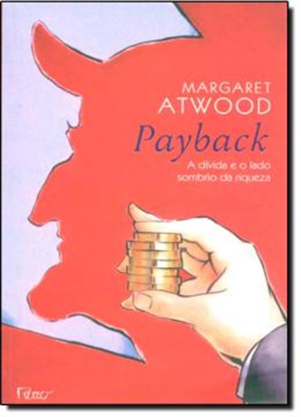 Picture of PAYBACK - A DIVIDA E O LADO SOMBRIO DA RIQUEZA