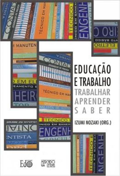 Picture of EDUCACAO E TRABALHO - TRABALHAR, APRENDER, SABER