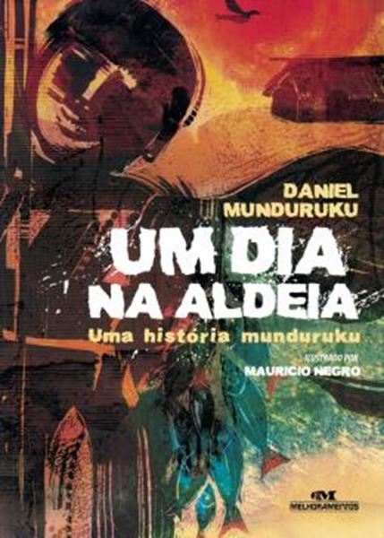 Picture of UM DIA NA ALDEIA - UMA HISTORIA MUNDURUKU