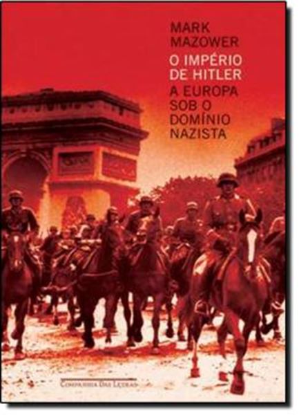 Picture of O IMPERIO DE HITLER - A EUROPA SOB O DOMINIO NAZISTA