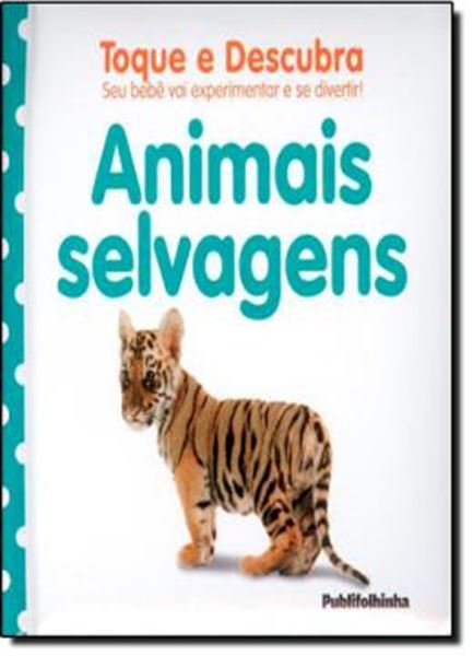 Picture of TOQUE E DESCUBRA - ANIMAIS SELVAGENS