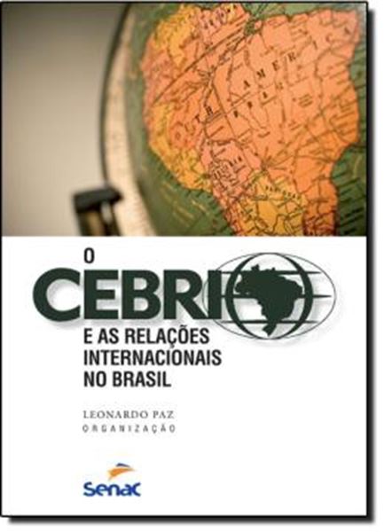 Picture of CEBRI, O - E AS RELACOES INTERNACIONAIS NO BRASIL
