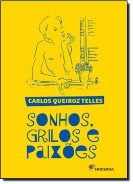 Imagem de SONHOS, GRILOS E PAIXOES - 3ª EDICAO